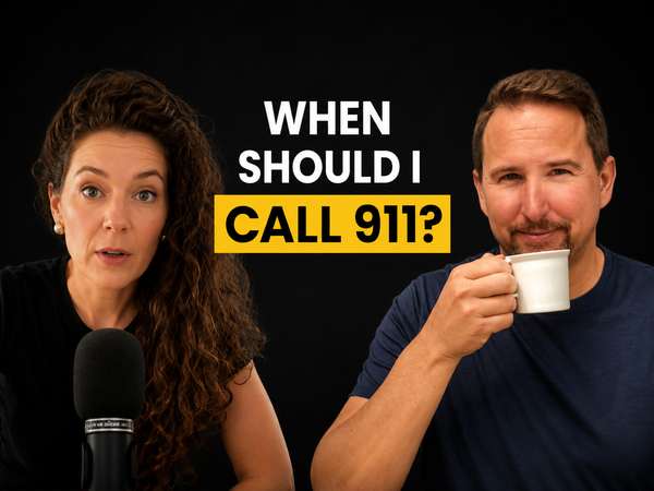 When Should I Call 911?